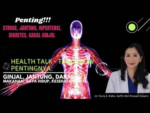 Penting!!! Stroke, Jantung, Hipertensi, Diabetes, Gagal Ginjal | Part 1